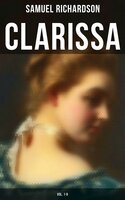 Clarissa (Vol. 1-9): The History of a Young Lady - Samuel Richardson