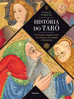 História do tarô: Um estudo completo sobre suas origens, iconografia e simbolismo - Isabelle Nadolny