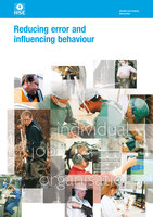 HSG48 Reducing Error And Influencing Behaviour: Examines human factors and how they can affect workplace health and safety. - HSE Health and Safety Executive