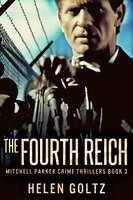 The Fourth Reich - Helen Goltz