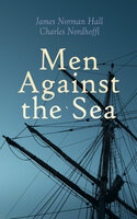 Men Against the Sea - James Norman Hall, Charles Nordhoff