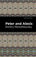 Peter and Alexis - Dmitry Merezhkovsky