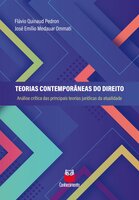 Teorias Contemporâneas do Direito: análise crítica das principais teorias jurídicas da atualidade - José Emílio Medauar Ommati, Flávio Quinaud Pedron