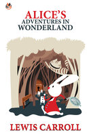 Alice's Adventures in Wonderland - Carroll,Lewis