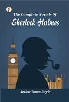 The Complete Novels of Sherlock Holmes - Arthur Conan Doyle