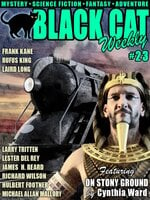 Black Cat Weekly #23 - Michael Allan Mallory, Laird Long, Lester del Rey, Frank Kane, Allan Danzig, Richard Wilson, Hulbert Footner, Cynthia Ward, James H. Beard