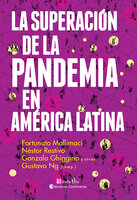 La superación de la pandemia en América Latina - Gustavo