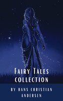 Fairy Tales Collection - Hans Christian Andersen, Classics HQ