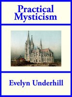 Practical Mysticism - Evelyn Underhill