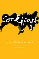 Cockfight - María Fernanda Ampuero