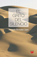 El grito del silencio - Fernando Bermúdez López