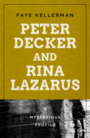 Peter Decker and Rina Lazarus - Faye Kellerman