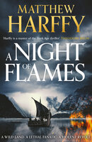 A Night of Flames - Matthew Harffy
