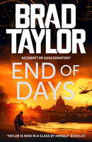 End of Days: A gripping military thriller from ex-Special Forces Commander Brad Taylor - Brad Taylor