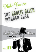 The Gracie Allen Murder Case - S.S. van Dine