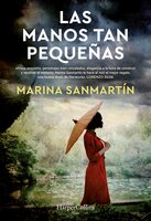 Las manos tan pequeñas - Marina Sanmartín