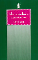 Educación física y currículum: Introducción Crítica - David Kirk