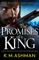 The Promises of a King - K. M. Ashman