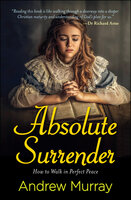 Absolute Surrender - Andrew Murray
