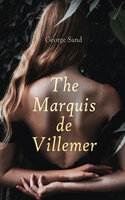 The Marquis de Villemer - George Sand