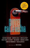 Hotel California: An Anthology of New Mystery Short Stories - Don Bruns