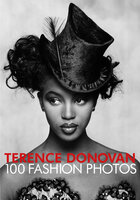 Terence Donovan: 100 Fashion Photos - Robin Muir