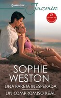 Una pareja inesperada - Un compromiso real - Sophie Weston