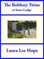 The Bobbsey Twins at Snow Lodge - Laura Lee Hope