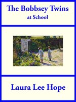 The Bobbsey Twins at School - Laura Lee Hope