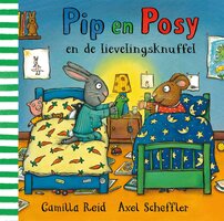 Pip en Posy en de lievelingsknuffel - Axel Scheffler