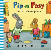 Pip en Posy en het kleine plasje - Axel Scheffler
