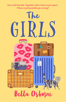 The Girls: The perfect feel-good, new book club read to uplift you in 2022 - Bella Osborne