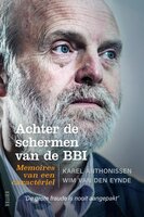 Achter de schermen van de BBI: Memoires van een caractériel - Wim van den Eynde, Karel Anthonissen