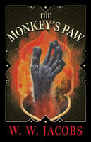 The Monkey's Paw (Fantasy & Horror Classics) - W.W. Jacobs