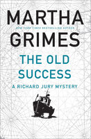 The Old Success - Martha Grimes