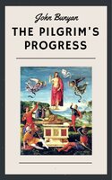 John Bunyan: The Pilgrim's Progress (English Edition) - John Bunyan