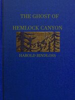 The Ghost of Hemlock Canyon - Harold Bindloss