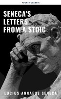 Seneca's Letters from a Stoic - Pocket Classic, Lucius Annaeus Seneca
