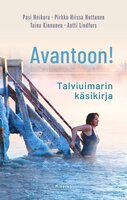 Avantoon! Talviuimarin käsikirja - Pirkko Hiissa Huttunen, Antti Lindfors, Pasi Heikura, Taina Kinnunen