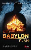 Der Babylon-Plan - Daniel Kowalsky