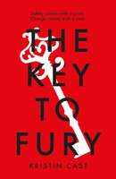 The Key to Fury - Kristin Cast