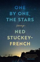 One by One, the Stars: Essays - Ned Stuckey-French