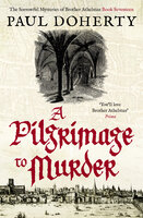 A Pilgrimage to Murder - Paul Doherty