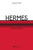 Hermes: Il dio dell’astuzia - AA.VV., Luigi Marfé, Giuseppe Lozza