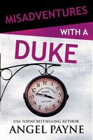 Misadventures with a Duke - Angel Payne