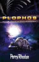 Plophos 3: Panik im Sonnensystem - William Voltz, Kurt Mahr, Clark Darlton, Kurt Brand
