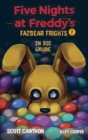 Five Nights at Freddy's: Fazbear Frights 1 - In die Grube - Elley Cooper, Scott Cawthon