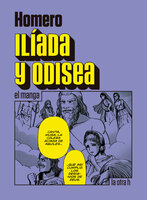 Ilíada y Odisea: el manga - Homero