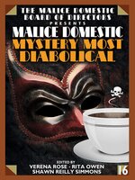 Malice Domestic: Mystery Most Diabolical - Tim Maleeny, Barb Goffman, Michael Bracken, Victoria Hamilton, Adam Meyer, Susan Breen, C.J. Verburg