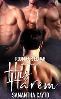 Room for Elijah: A His Harem Story - Samantha Cayto